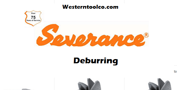 Severance Deburring at Westerntoolco.com