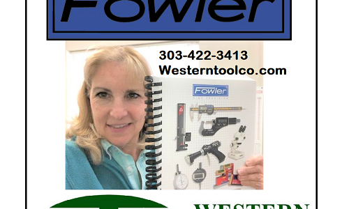 WESTERNTOOLCO.COM CAN HELP YOU WITH FOWLER PRODUCTS