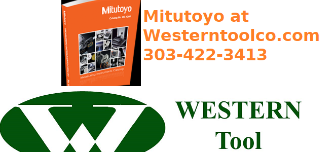 WESTERNTOOLCO.COM IS YOUR MITUTOYO HEADQUARTERS