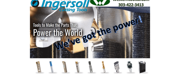 WEVE GOT THE POWER AT WESTERNTOOLCO.COM WITH INGERSOLL CUTTING TOOLS