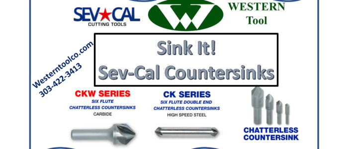 SINK IT! SEV-CAL COUNTERSINKS AT WESTERNTOOLCO.COM