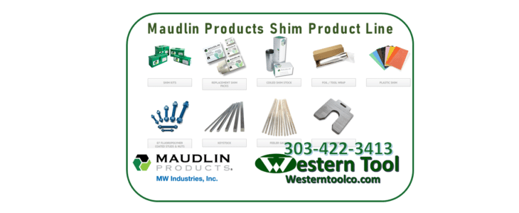WESTERNTOOLCO.COM IS YOUR MAUDLIN SHIM PRODUCTS SUPPLIER