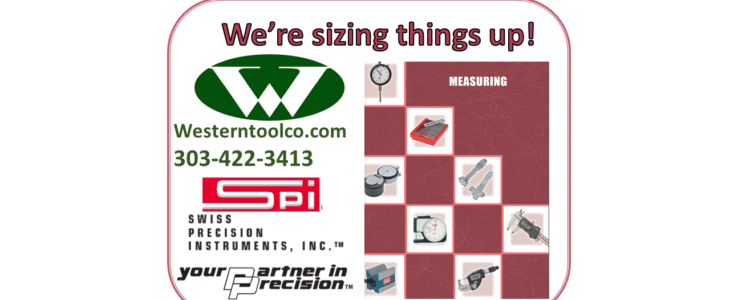 WESTERNTOOLCO.COM AND SWISS PRECISION INSTRUMENTS ARE SIZING THINGS UP!