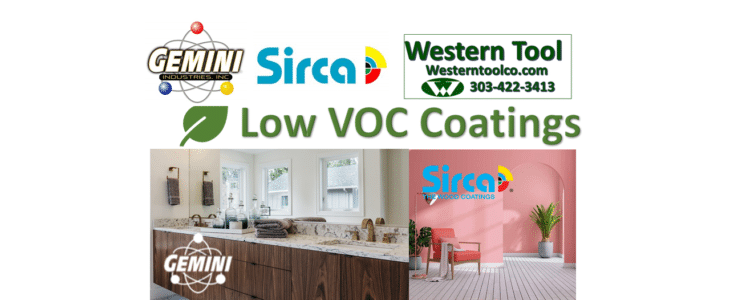 WESTERNTOOLCO.COM HAS LOW VOC GEMINI AND SIRCA COATINGS