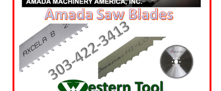 WESTERNTOOLCO.COM HAS AMADA SAWBLADES AND MORE!