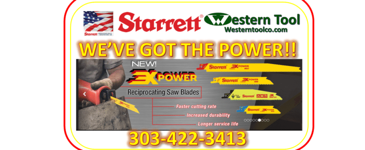 WESTERNTOOLCO.COM AND STARRETT HAVE POWER RECIPROCATING SAW BLADES