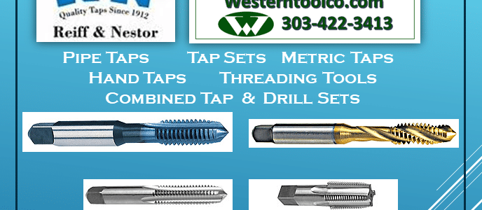 WESTERNTOOLCO.COM HAS REIFF AND NESTOR TAPS