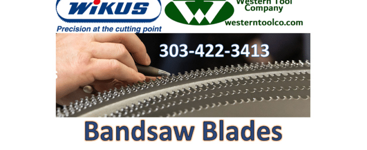 WESTERNTOOLCO.COM HAS WIKUS BANDSAW BLADES