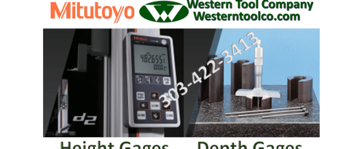WESTERNTOOLCO.COM HAS MITUTOYO HEIGHT AND DEPTH GAGES